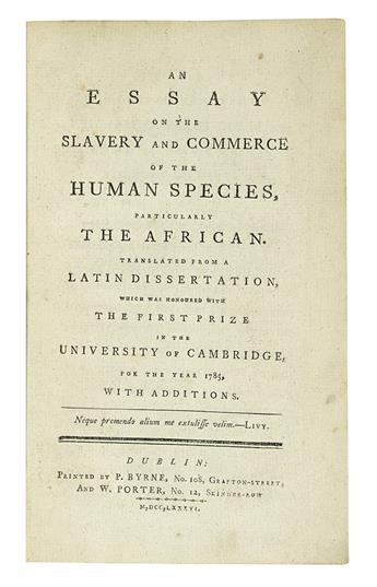 CLARKSON, THOMAS. An Essay on the Slavery and Commerce of the Human Species, Particularly the African.
